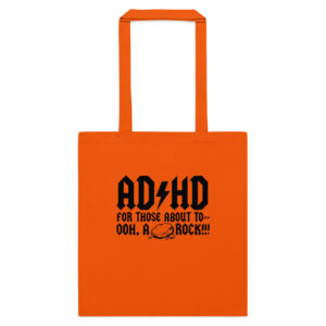 ADHD For Those About To Cotton color tote bag
