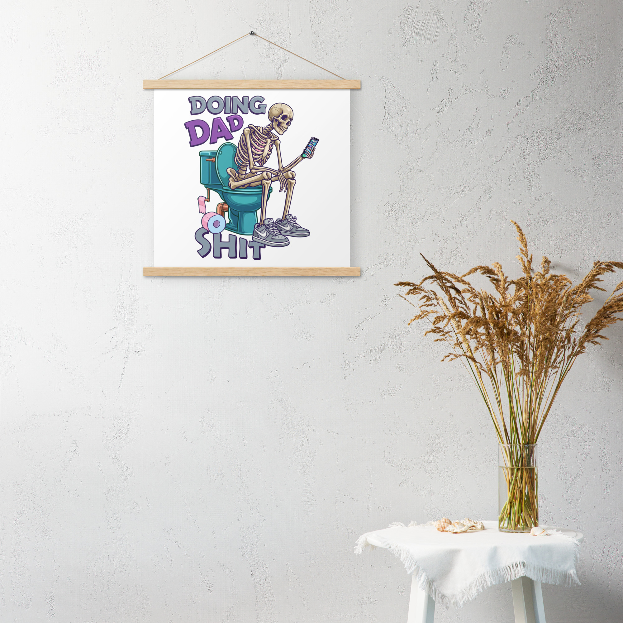 Doing Dad Shit Poster with hangers - Image 6