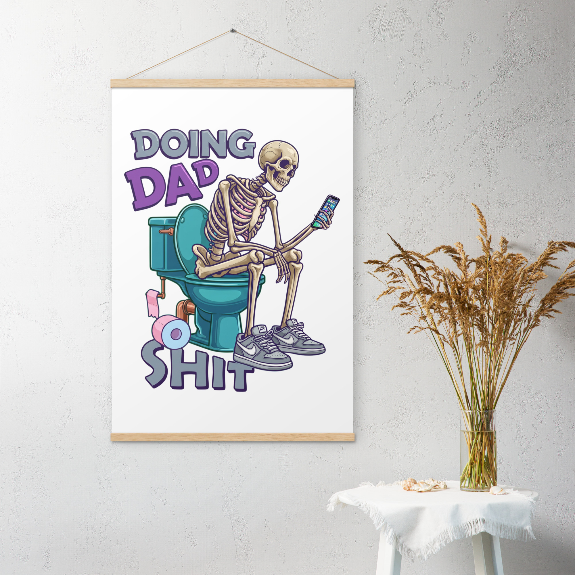 Doing Dad Shit Poster with hangers