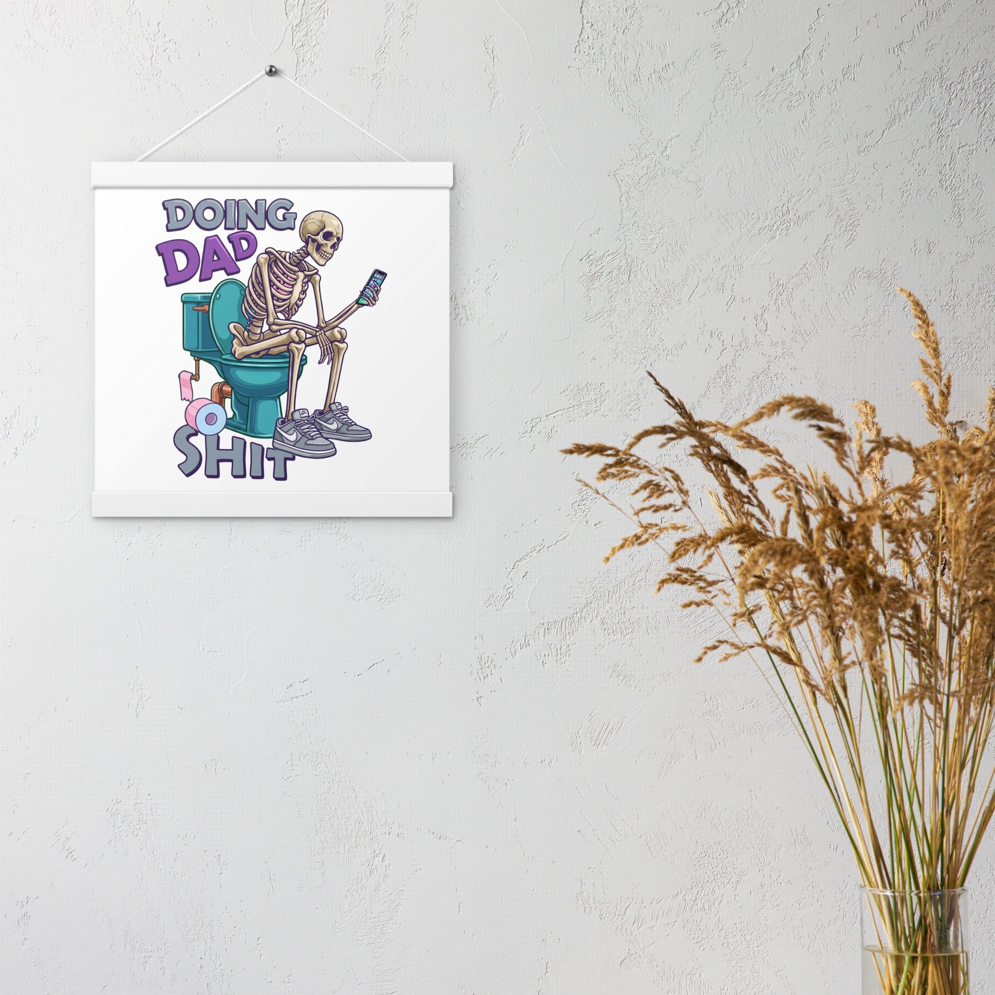 Doing Dad Shit Poster with hangers - Image 8