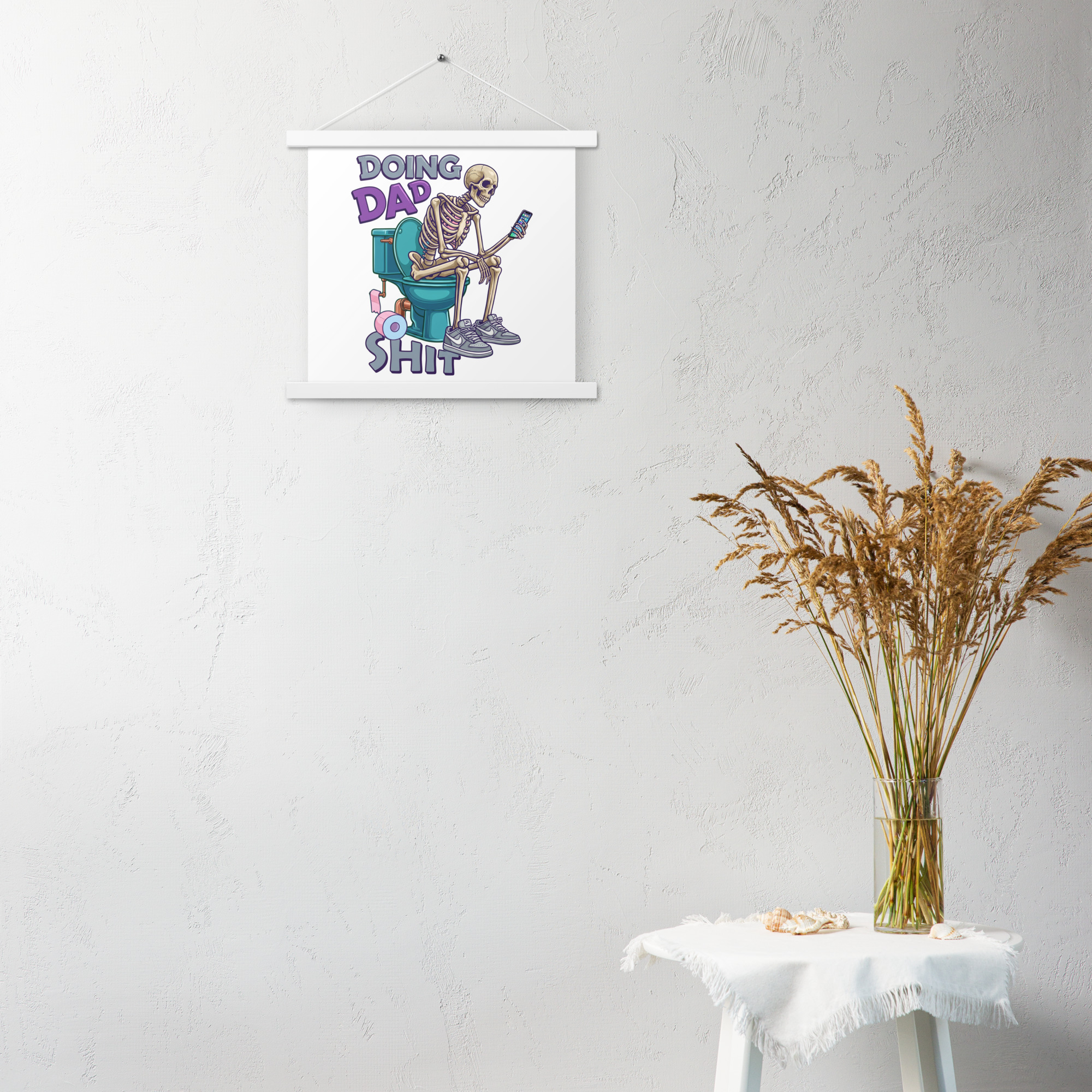 Doing Dad Shit Poster with hangers - Image 9