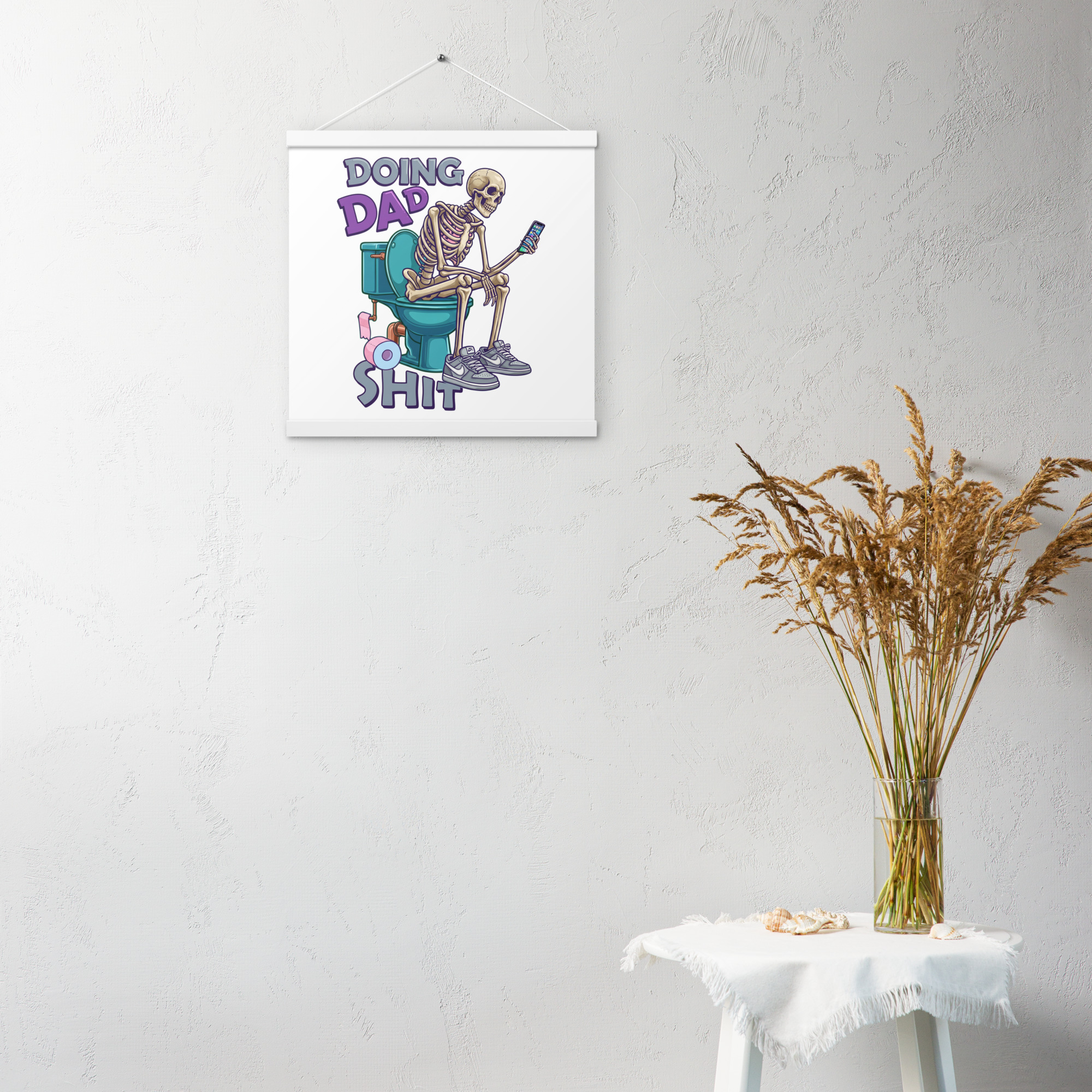 Doing Dad Shit Poster with hangers - Image 10
