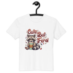 Cute But Feral Organic cotton kids t-shirt