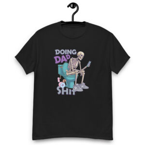 Doing Dad Shit Unisex classic tee