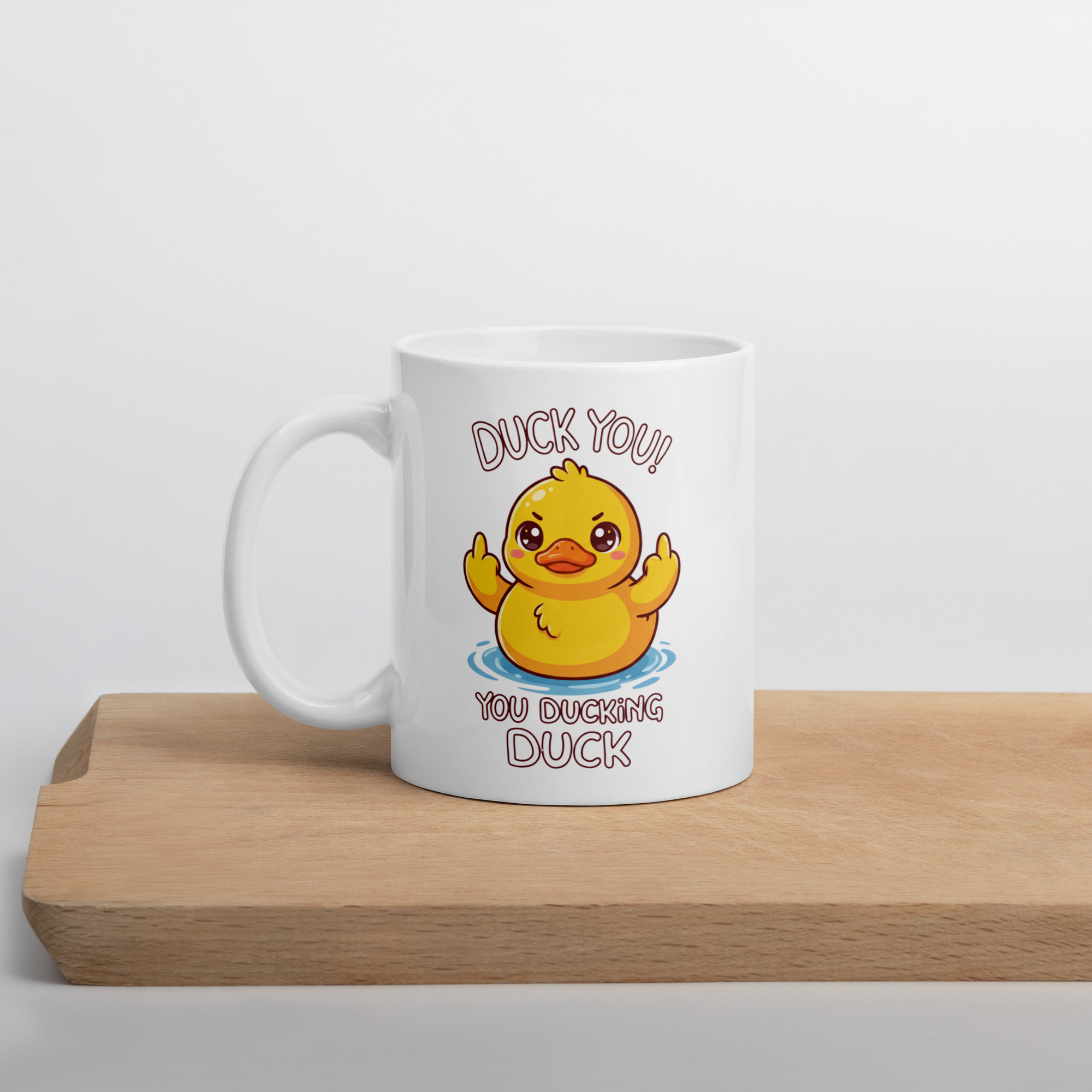 Duck you, You Ducking Duck White glossy mug - Image 2
