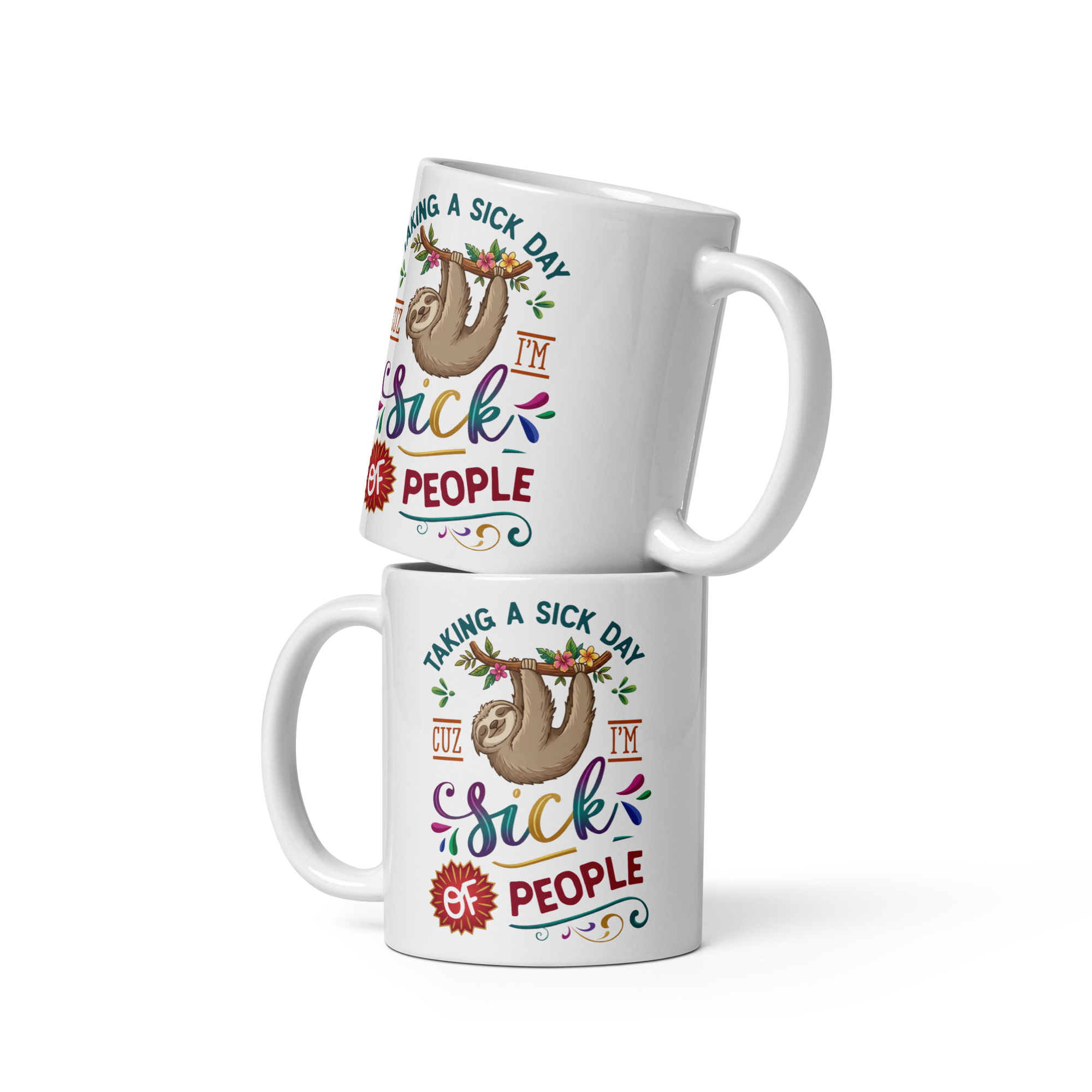 Taking A Sick Day White glossy mug - Image 12