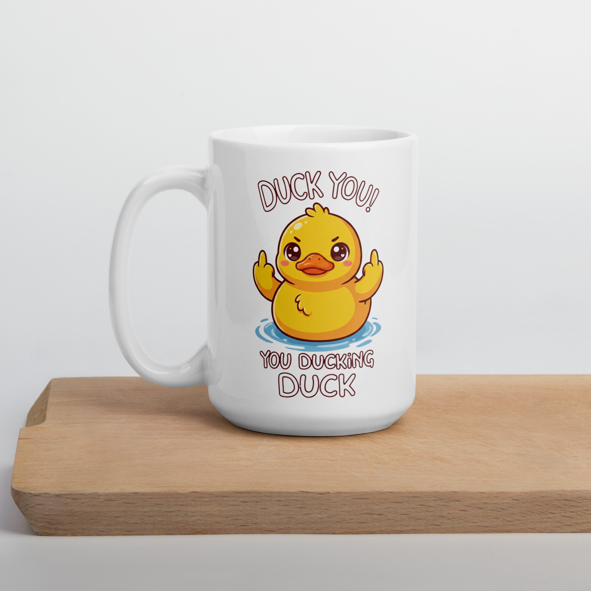 Duck you, You Ducking Duck White glossy mug - Image 7