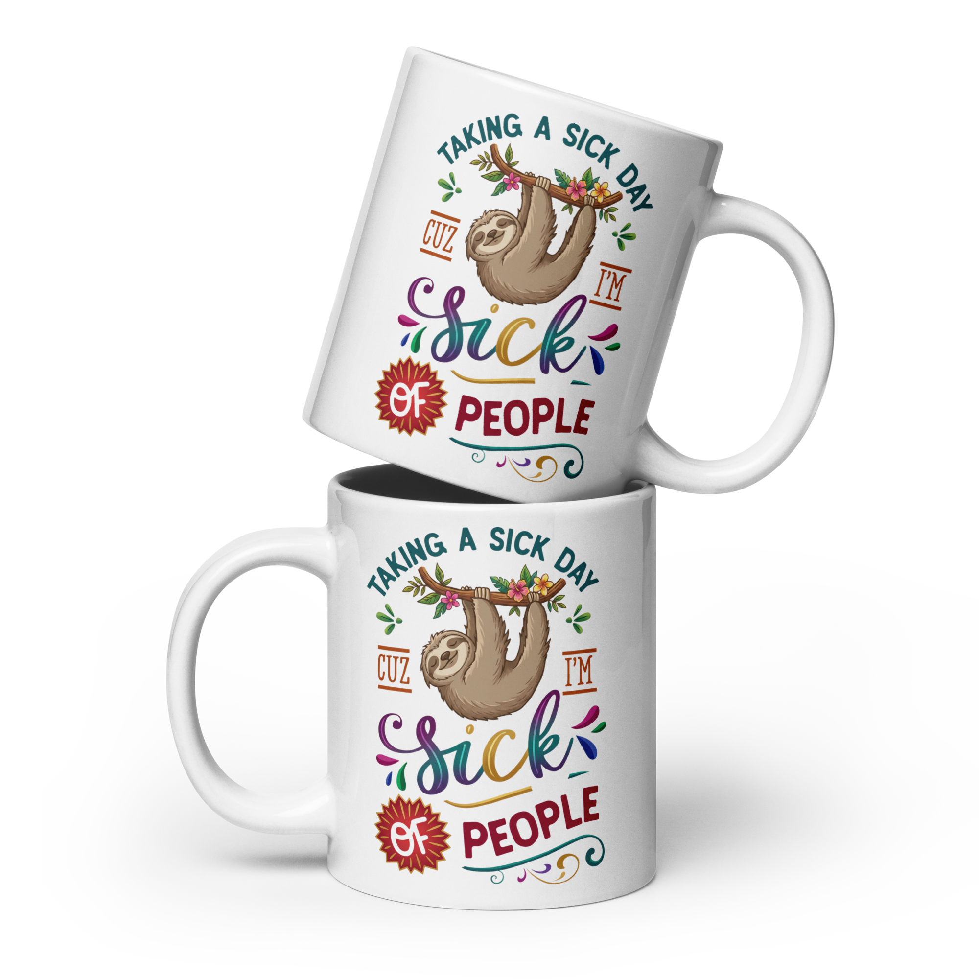 Taking A Sick Day White glossy mug - Image 16